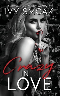 Crazy In Love by Smoak, Ivy