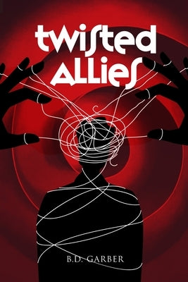 Twisted Allies by Garber, B. D.