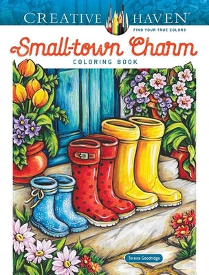 Creative Haven Small-Town Charm by Goodridge, Teresa