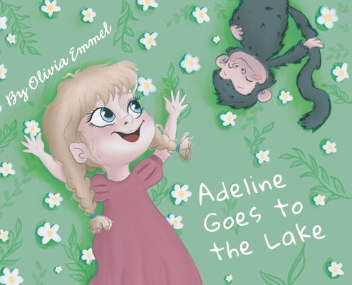 Adeline Goes to the Lake by Emmel, Olivia