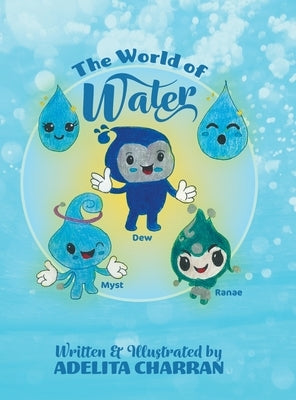 The World of Water by Charran, Adelita