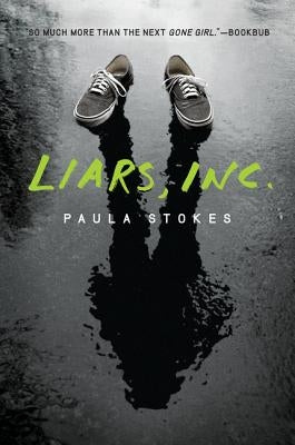 Liars, Inc. by Stokes, Paula