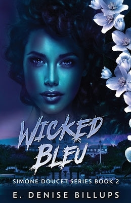 Wicked Bleu by Billups, E. Denise