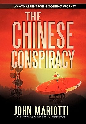 The Chinese Conspiracy by Mariotti, John