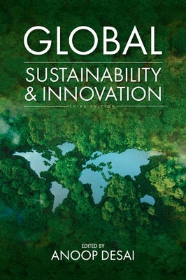 Global Sustainability and Innovation by Desai, Anoop