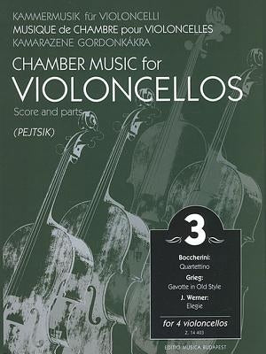 Chamber Music for Four Violoncellos, Volume 3 by Grieg, Edvard