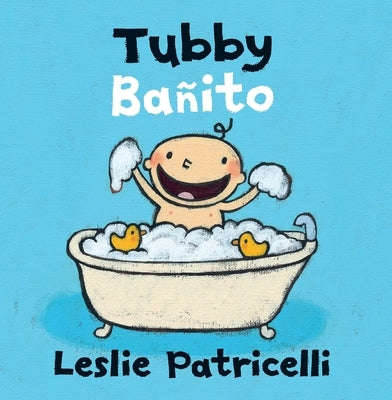 Tubby/Bañito by Patricelli, Leslie