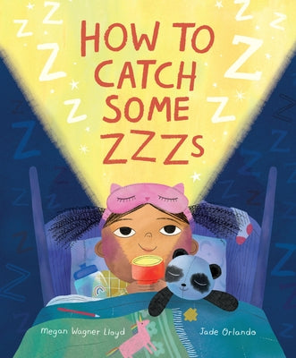 How to Catch Some Zzzs by Wagner Lloyd, Megan