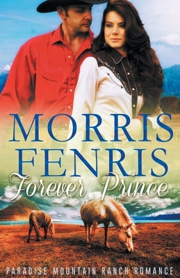 Forever Prince by Fenris, Morris