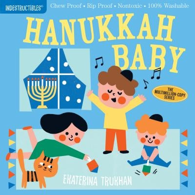 Indestructibles: Hanukkah Baby: Chew Proof - Rip Proof - Nontoxic - 100% Washable (Book for Babies, Newborn Books, Safe to Chew) by Trukhan, Ekaterina