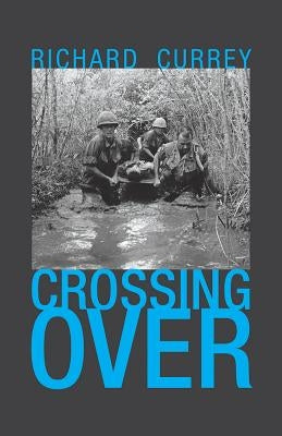 Crossing Over by Currey, Richard