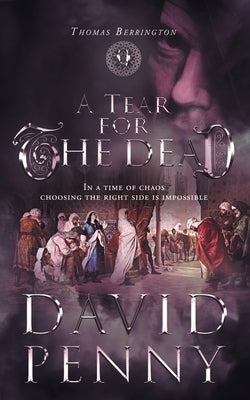 A Tear for the Dead by Penny, David