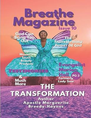 Breathe Magazine Issue 10: The Transformation by Breedy-Haynes, Marguerite