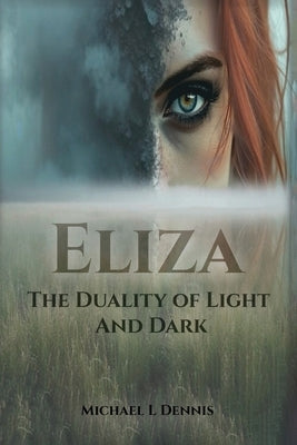 The Duality of Light and Dark by L. Dennis, Michael