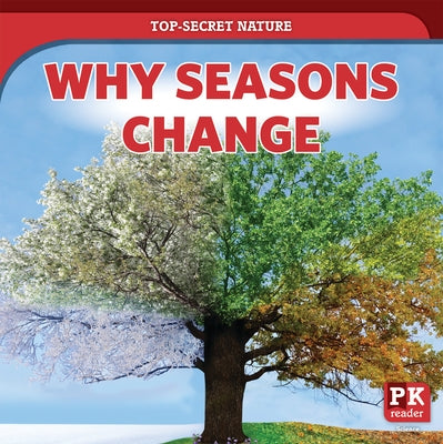 Why Seasons Change by Rogers, Marie