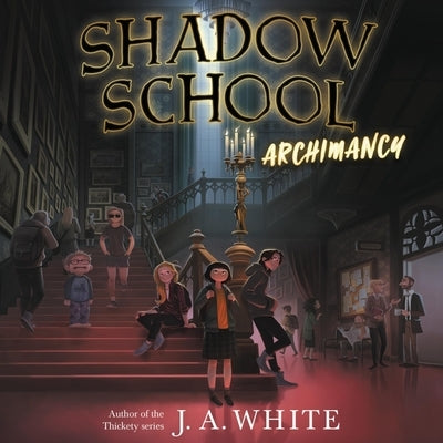 Shadow School: Archimancy by Guest, Kim Mai