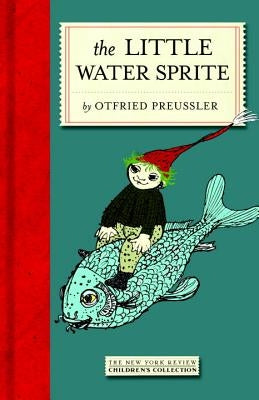 The Little Water Sprite by Preussler, Otfried