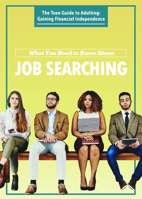 What You Need to Know about Job Searching by Burling, Alexis