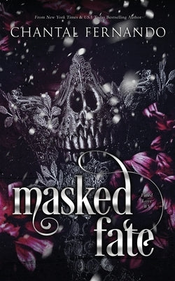 Masked Fate: A Spicy Enemies to Lovers Fated Mates Romantasy by Fernando, Chantal