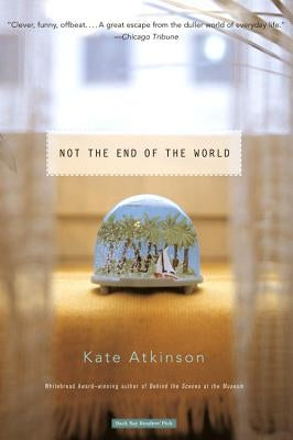 Not the End of the World by Atkinson