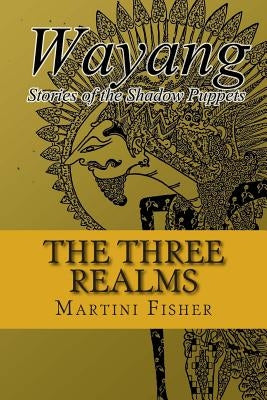 The Three Realms by Fisher, Martini