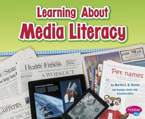 Learning about Media Literacy by Rustad, Martha E. H.