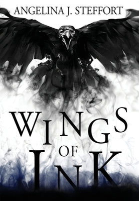 Wings of Ink by Steffort, Angelina J.