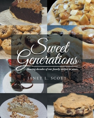 Sweet Generations by Scott, Janet L.