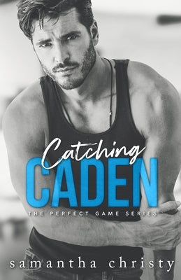 Catching Caden by Christy, Samantha