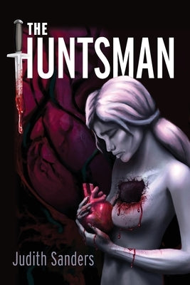 The Huntsman by Sanders, Judith