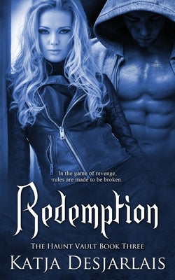 Redemption by Desjarlais, Katja