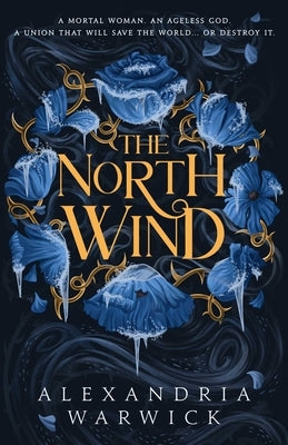 The North Wind by Warwick, Alexandria