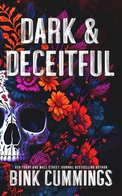 Dark & Deceitful: Discrete Cover Edition by Cummings, Bink