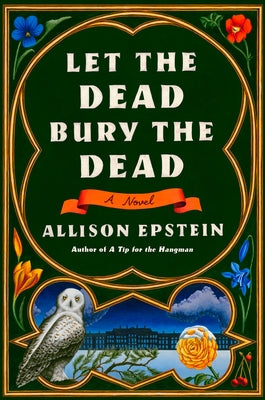 Let the Dead Bury the Dead by Epstein, Allison