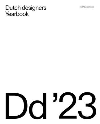 Dutch Designers Yearbook 2023: Naturing by Van Santen, Barbara