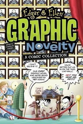 Edgar & Ellen Graphic Novelty: A Comics Collection by Ogden, Charles