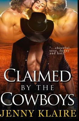 Claimed By The Cowboys by Klaire, Jenny