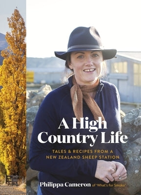 The High Country Cook by Cameron, Pip