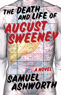 The Death and Life of August Sweeney by Ashworth, Samuel