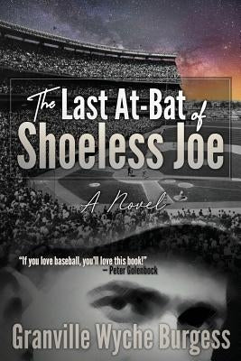 The Last At-Bat of Shoeless Joe by Burgess, Granville Wyche