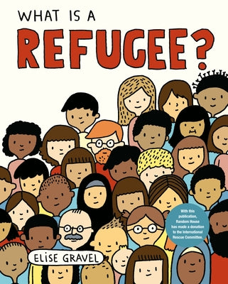 What Is a Refugee? by Gravel, Elise