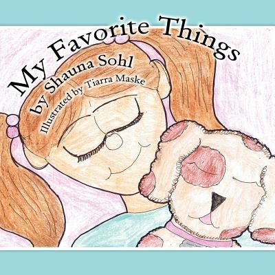 My Favorite Things by Sohl, Shauna