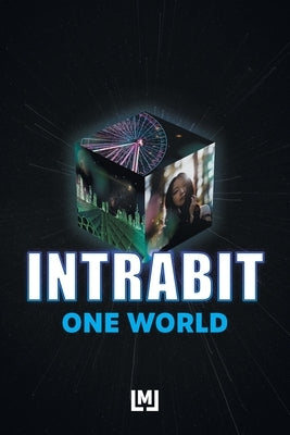 Intrabit: One World by Jade, Melody Lily