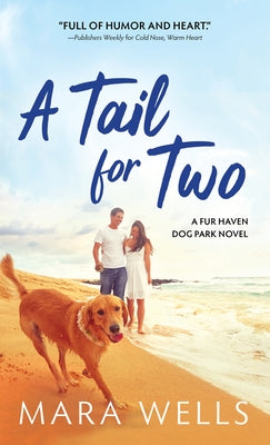 A Tail for Two by Wells, Mara