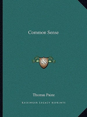 Common Sense by Paine, Thomas