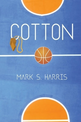 Cotton by Harris, Mark S.