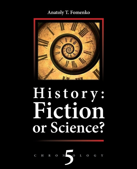 History: Fiction of Science?: Slavonic conquest of the world. Europe. China. Japan. Russia by Nosovskiy, Gleb V.