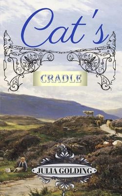 Cat's Cradle: Cat in Scotland by Golding, Julia