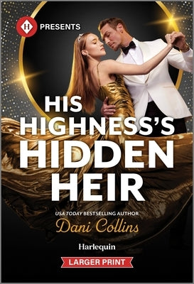 His Highness's Hidden Heir by Collins, Dani