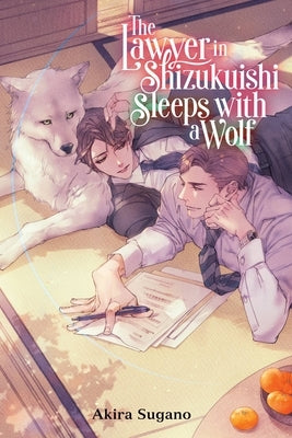 The Lawyer in Shizukuishi Sleeps with a Wolf by Sugano, Akira